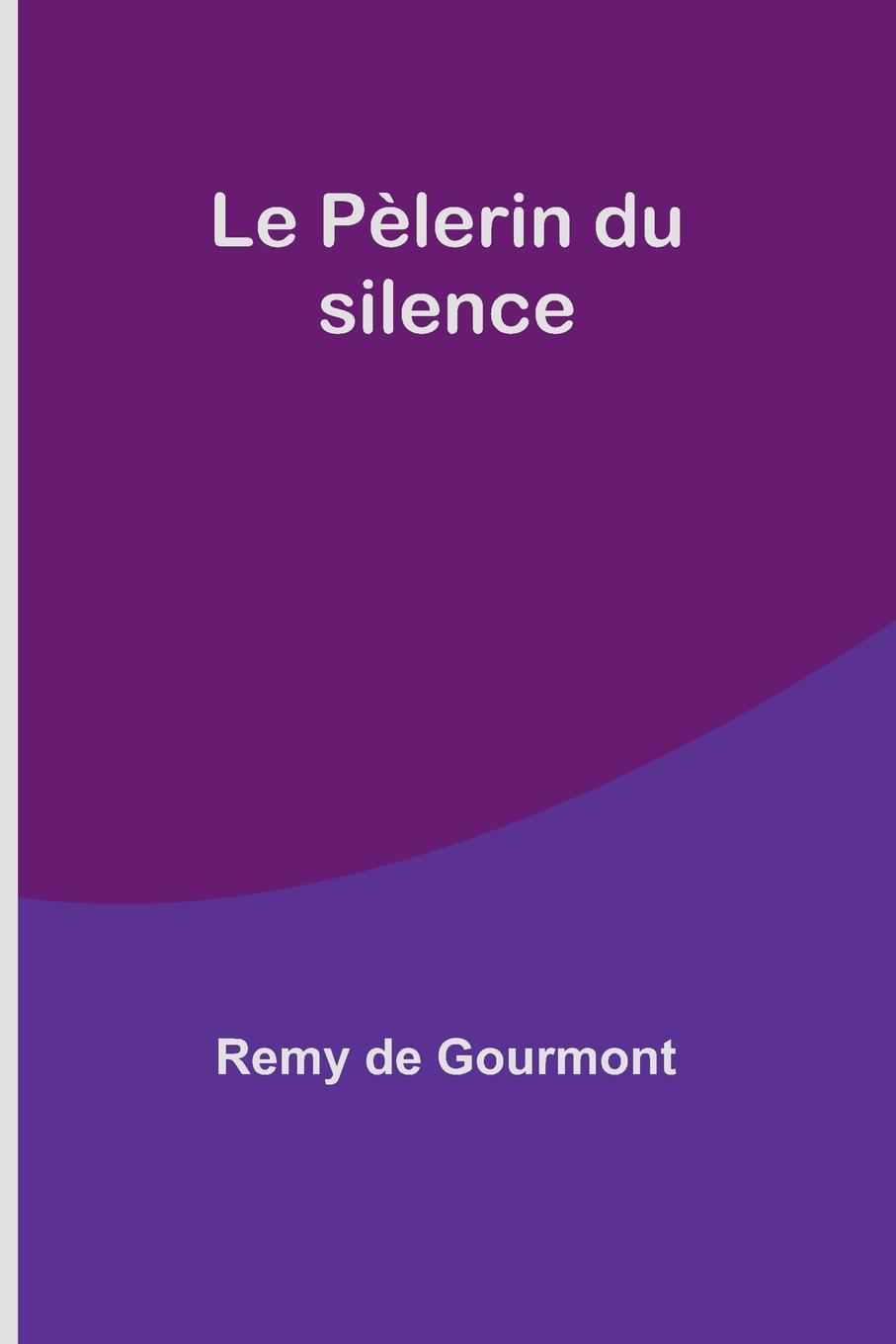 Le Pèlerin du silence