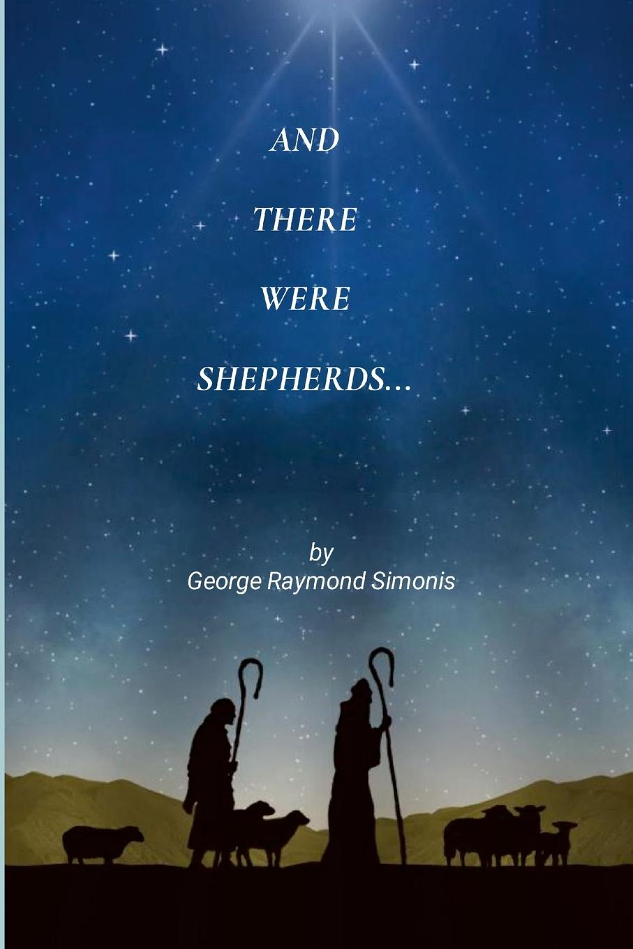 AND THERE WERE SHEPHERDS...