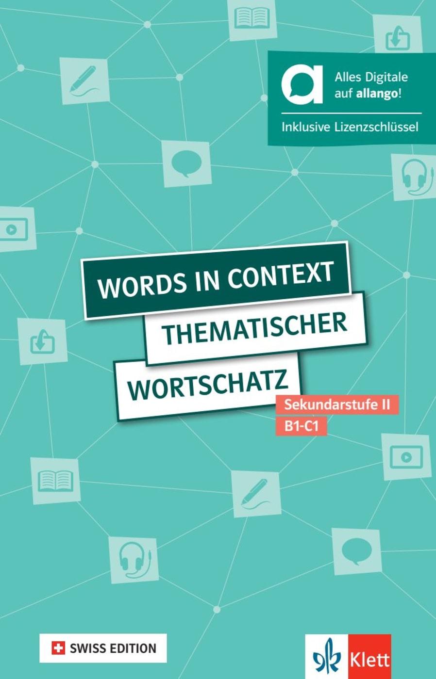 Words in context - SWISS EDITION, Hybrid Edition allango