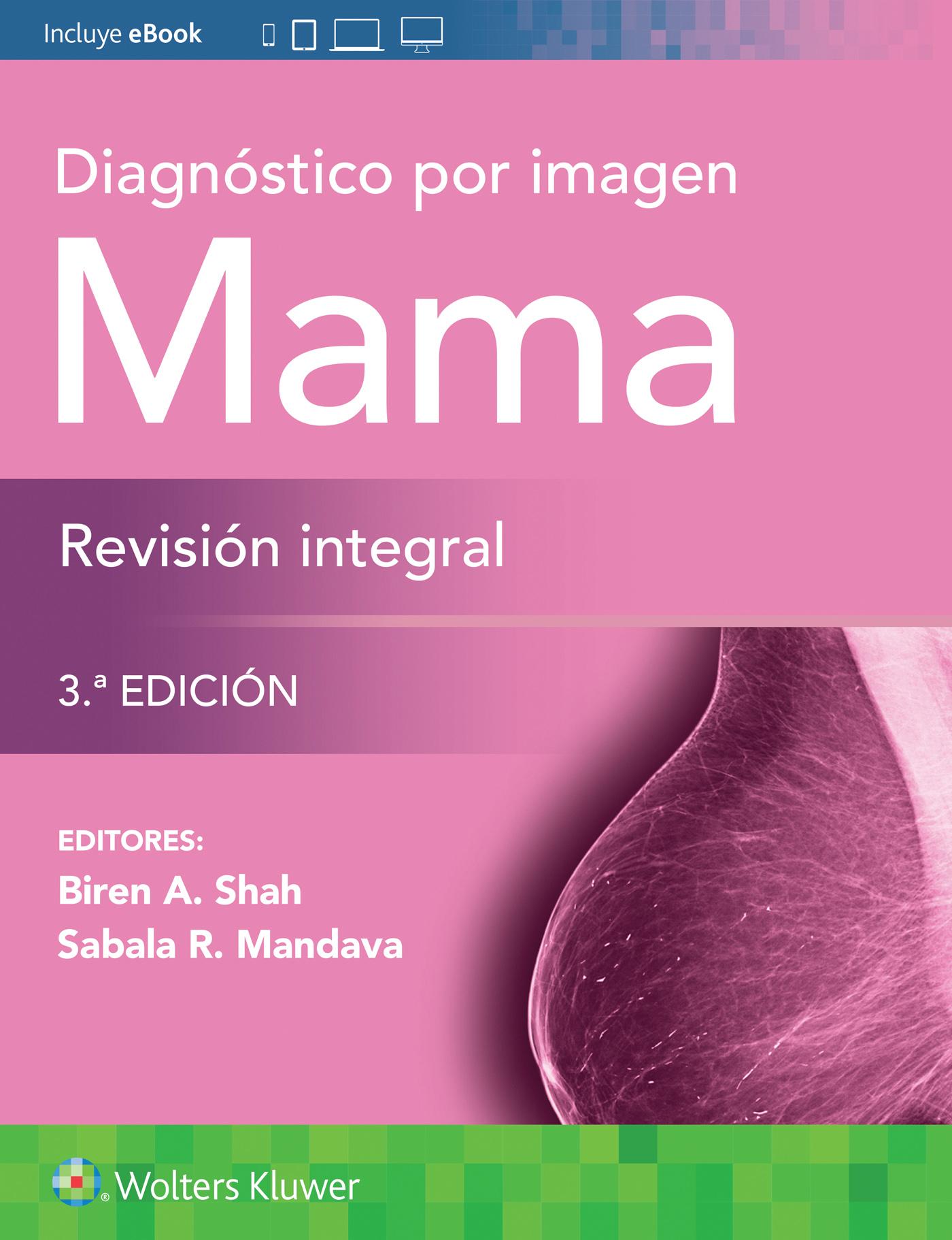 Diagnostico por imagen. Mama. Revision integral