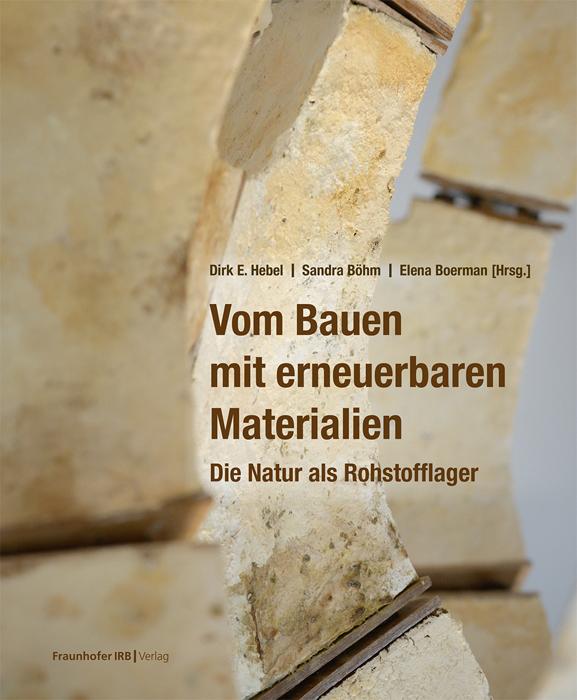 Vom Bauen mit erneuerbaren Materialien