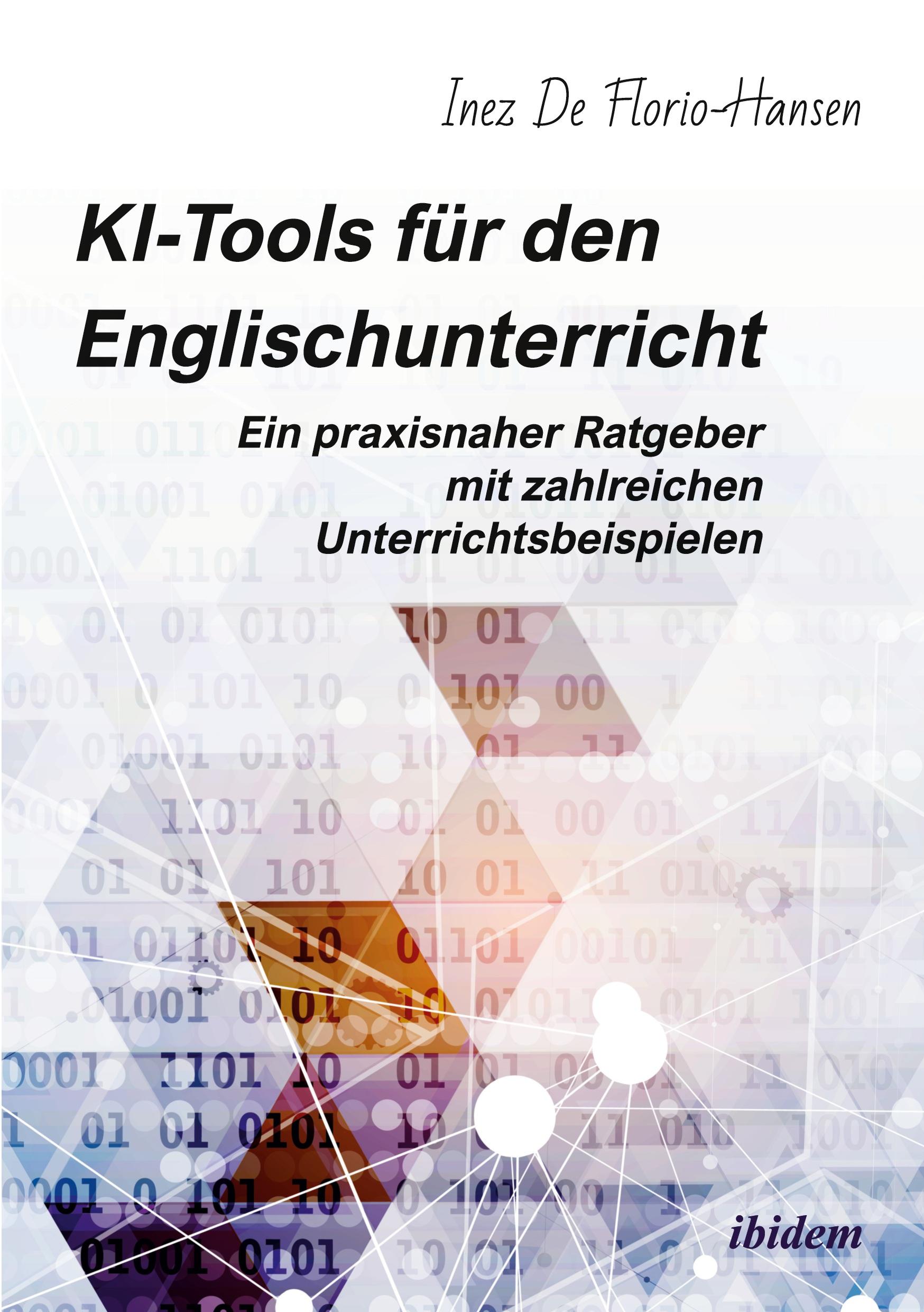 KI-Tools für den Englischunterricht: Ein praxisnaher Ratgeber mit zahlreichen Unterrichtsbeispielen