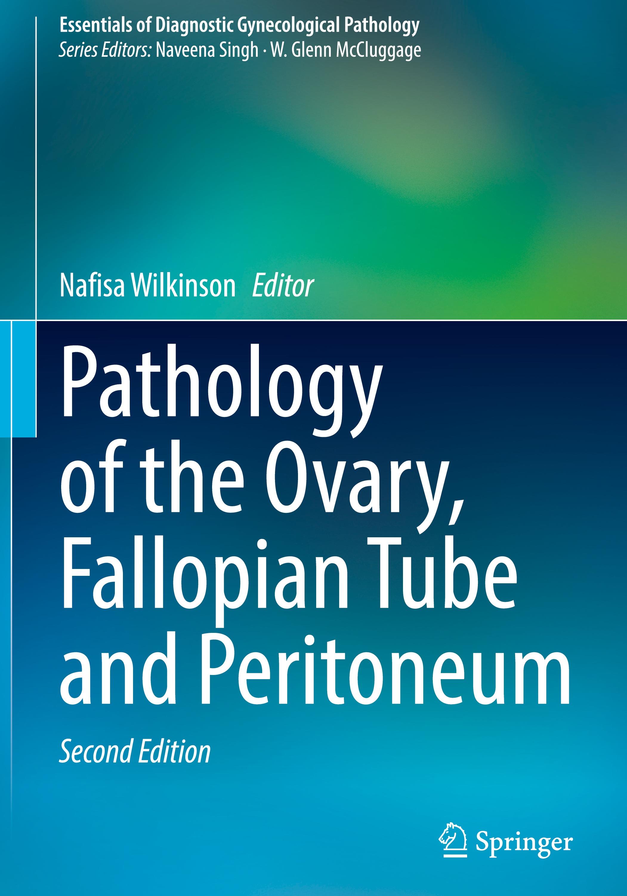 Pathology of the Ovary, Fallopian Tube and Peritoneum