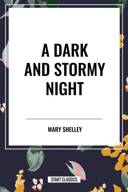 A Dark and Stormy Night