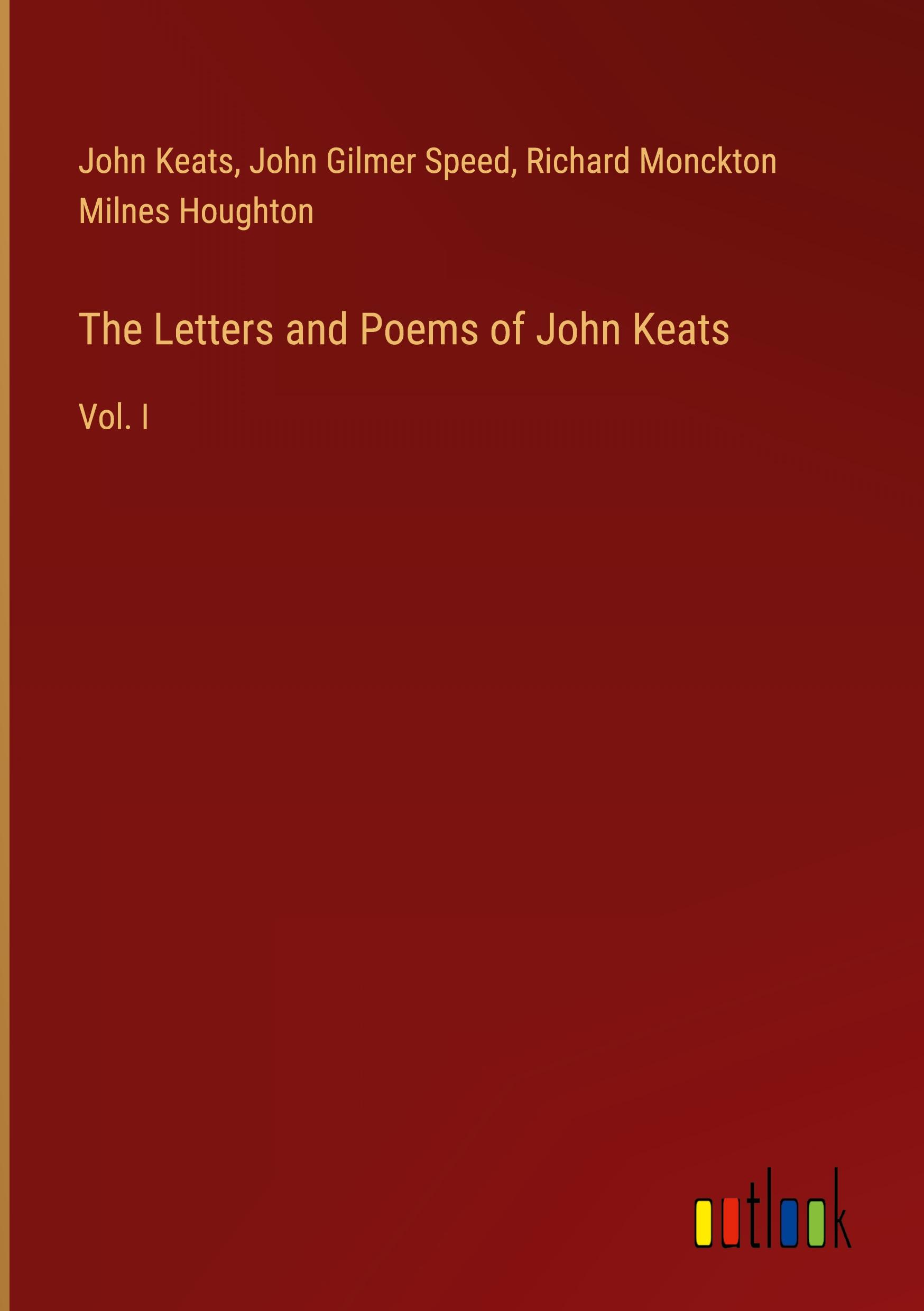 The Letters and Poems of John Keats