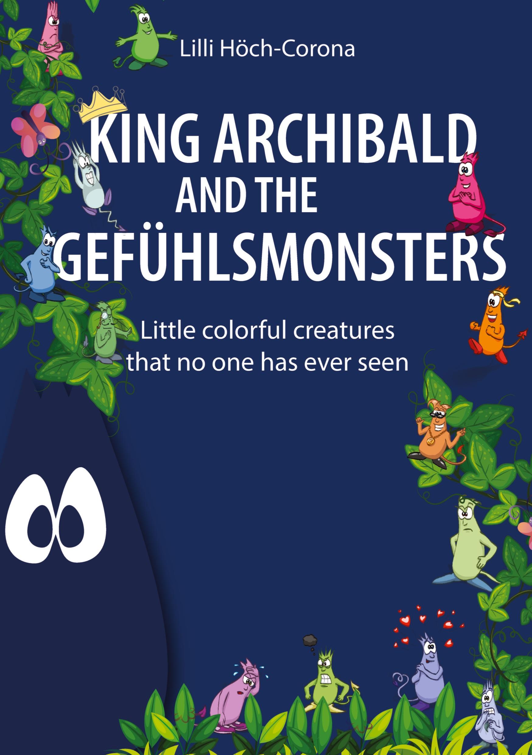 King Archibald and the Gefühlsmonsters