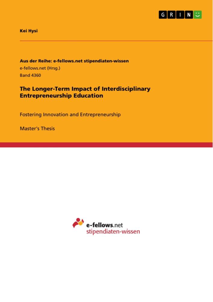 The Longer-Term Impact of Interdisciplinary  Entrepreneurship Education