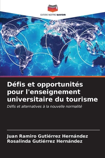 Défis et opportunités pour l'enseignement universitaire du tourisme