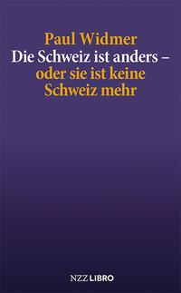 Die Schweiz ist anders - oder sie ist keine Schweiz mehr