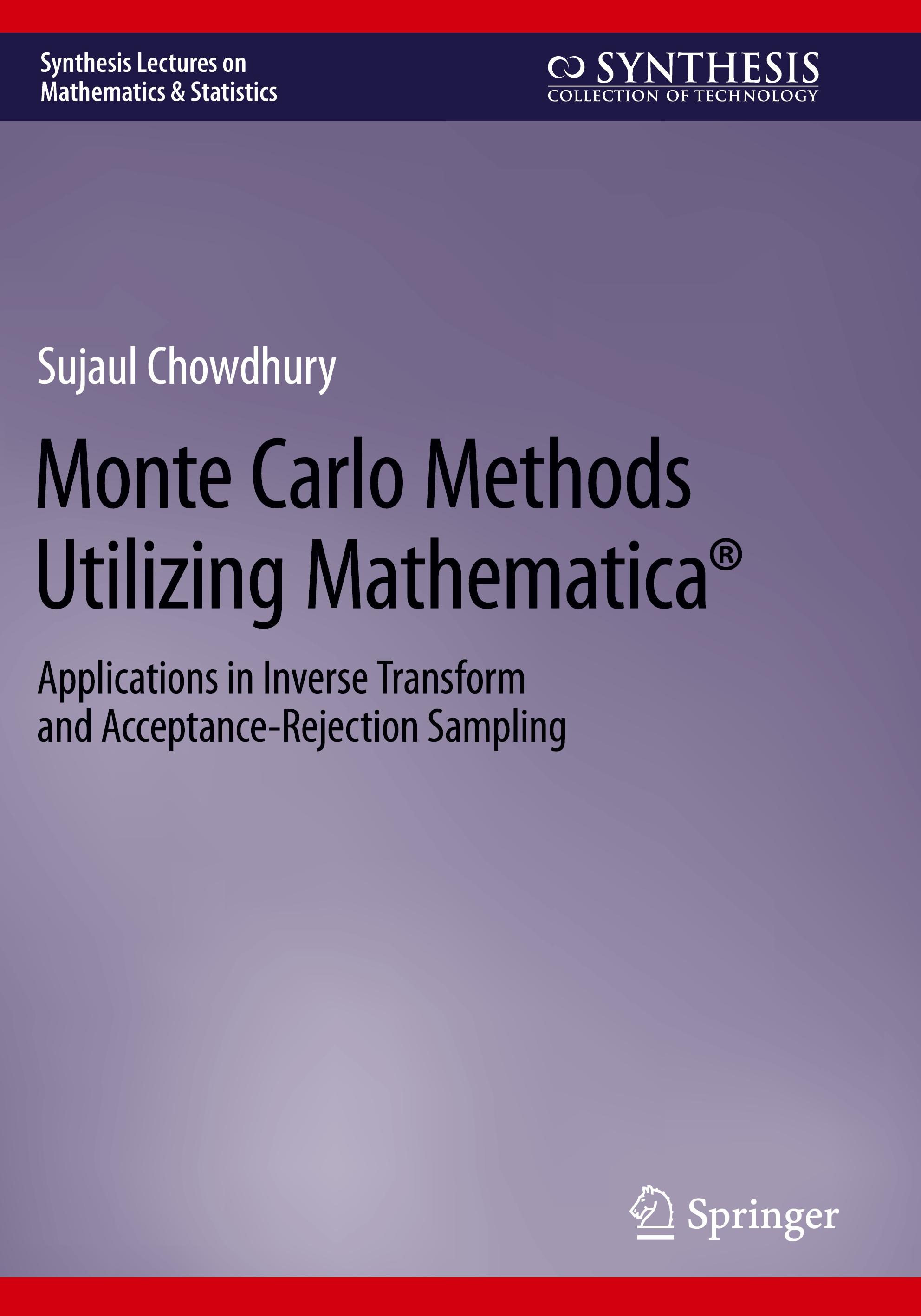 Monte Carlo Methods Utilizing Mathematica®