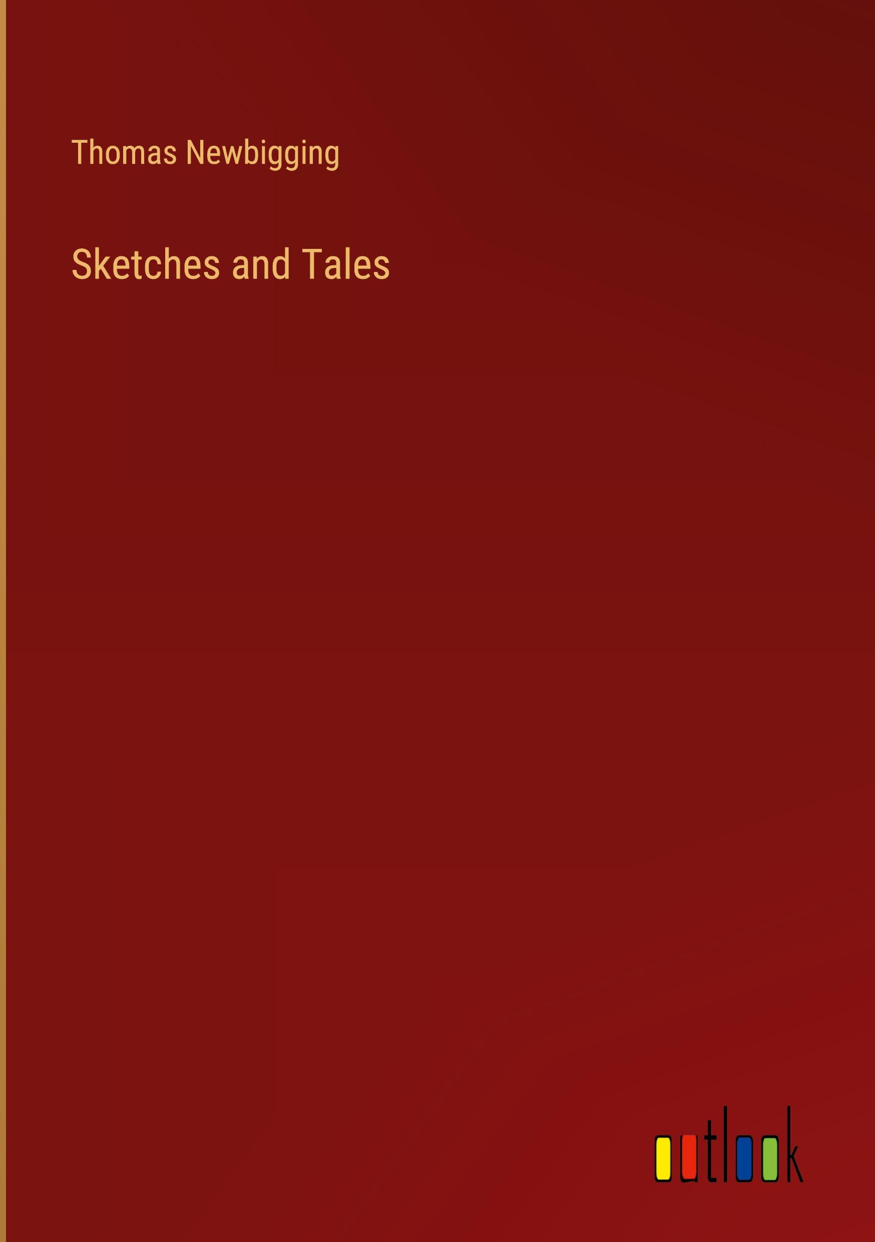 Sketches and Tales