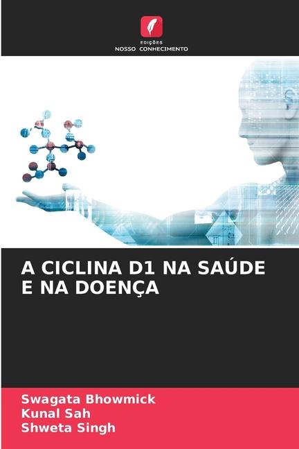 A CICLINA D1 NA SAÚDE E NA DOENÇA