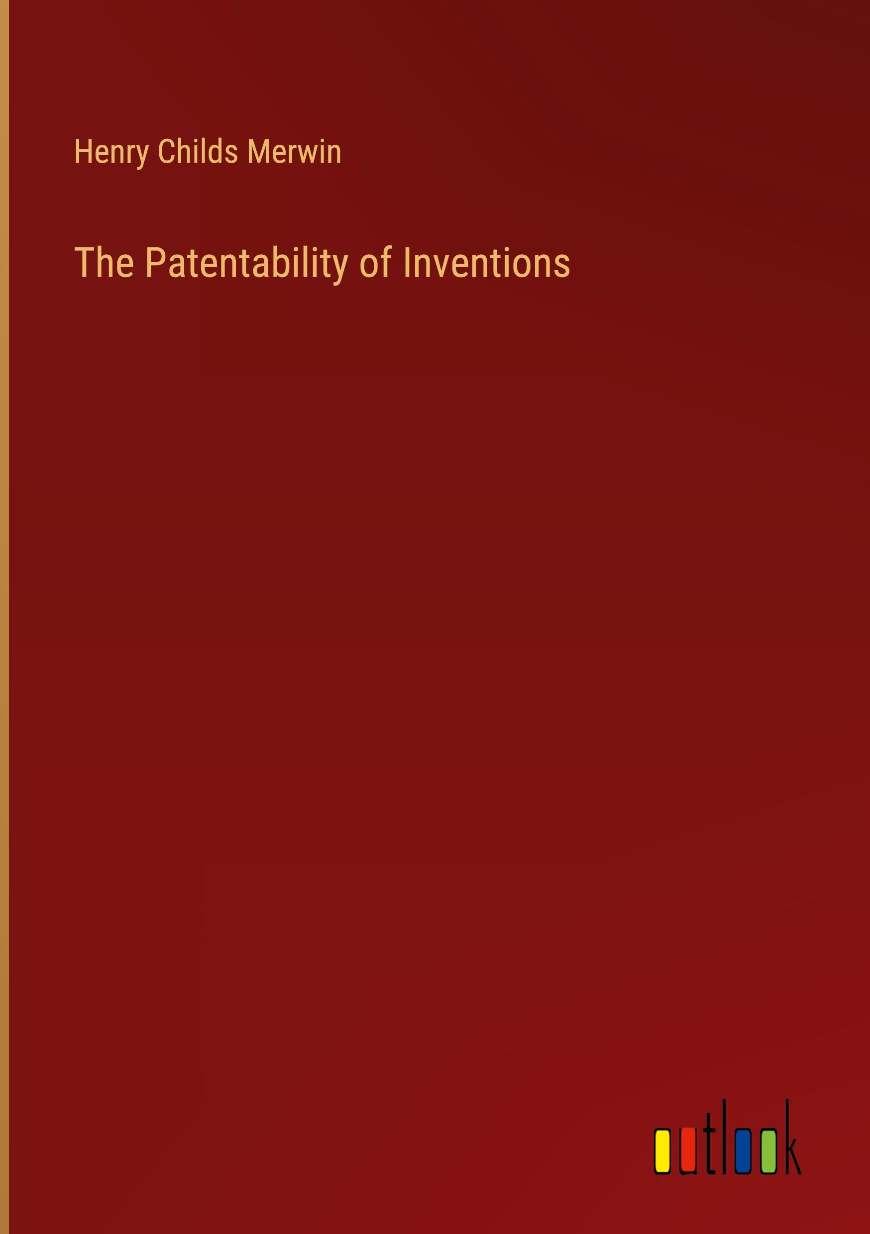 The Patentability of Inventions