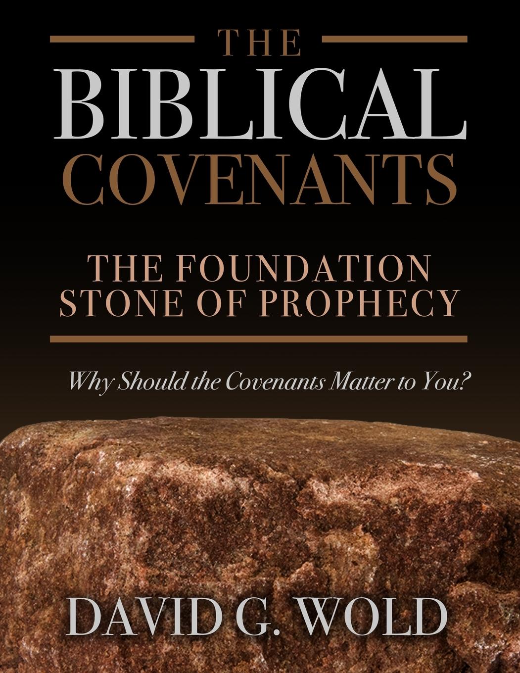 The Biblical Covenants