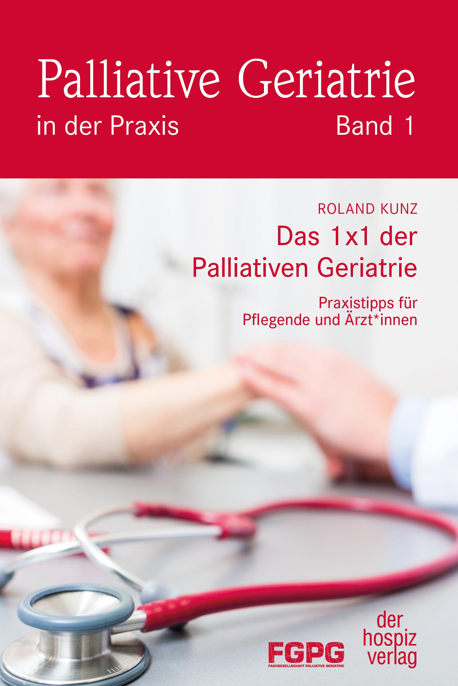 Das 1X1 der Palliativen Geriatrie