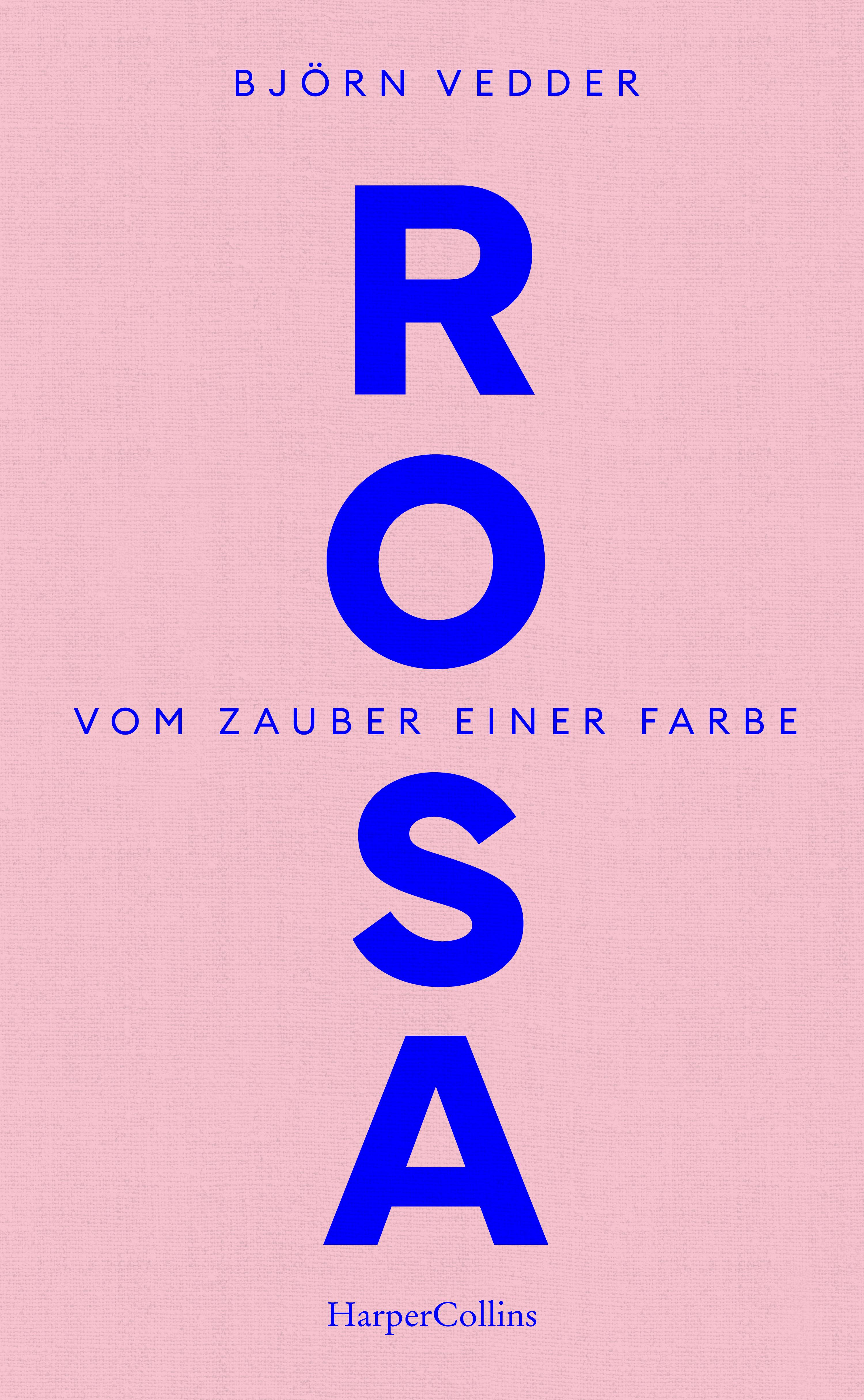 Rosa. Vom Zauber einer Farbe