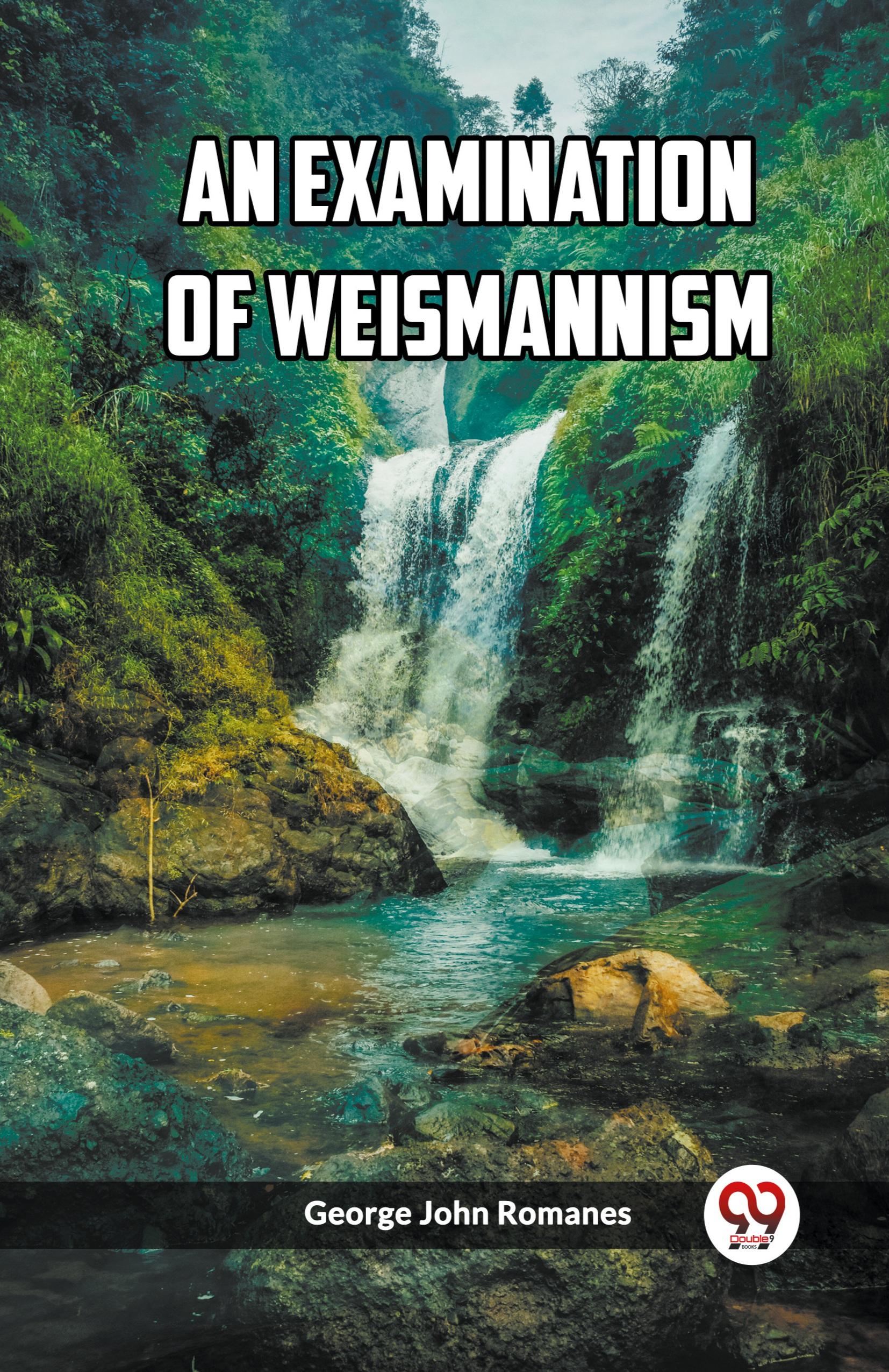 An Examination of Weismannism