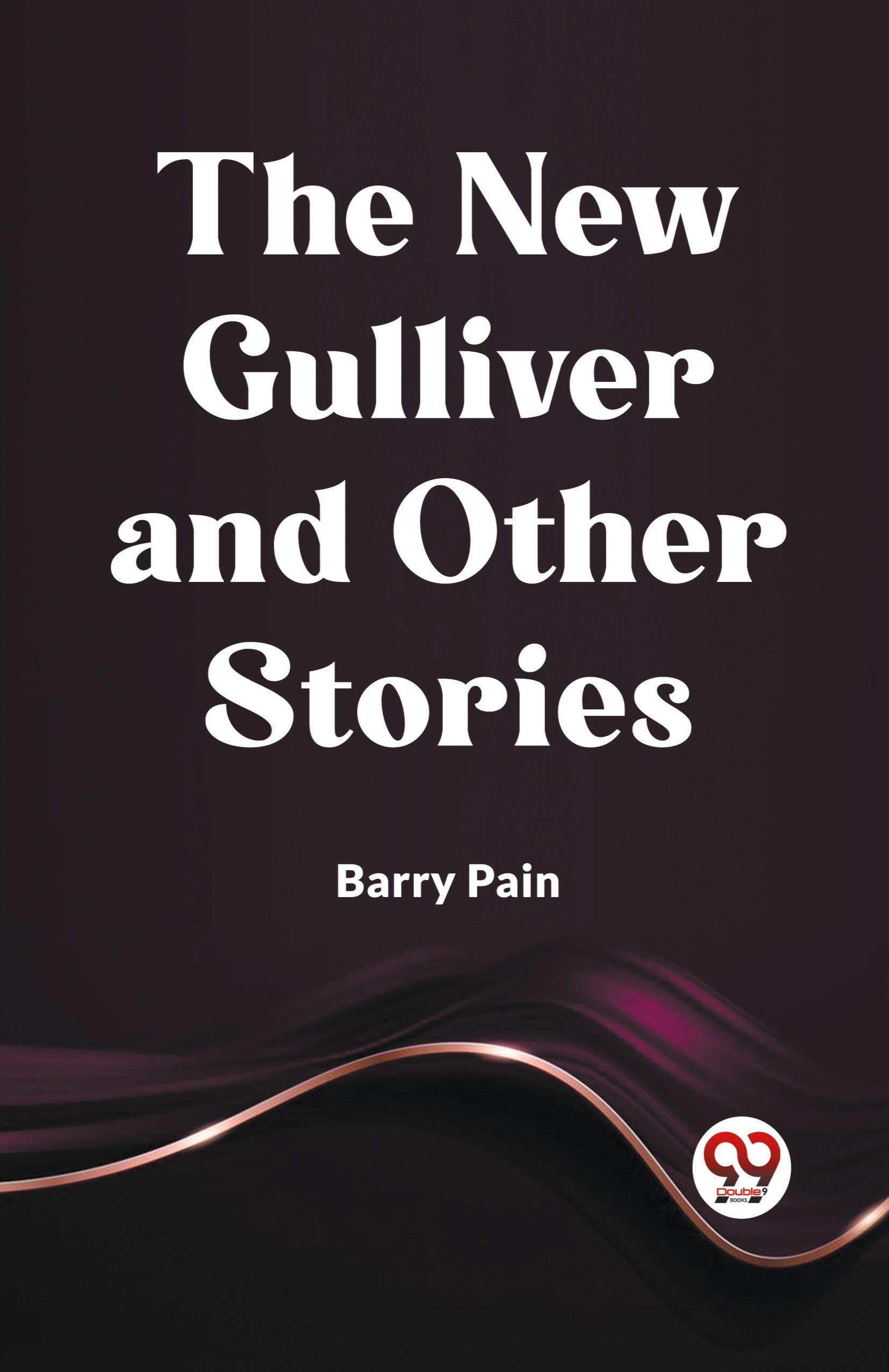 The New Gulliver And Other Stories