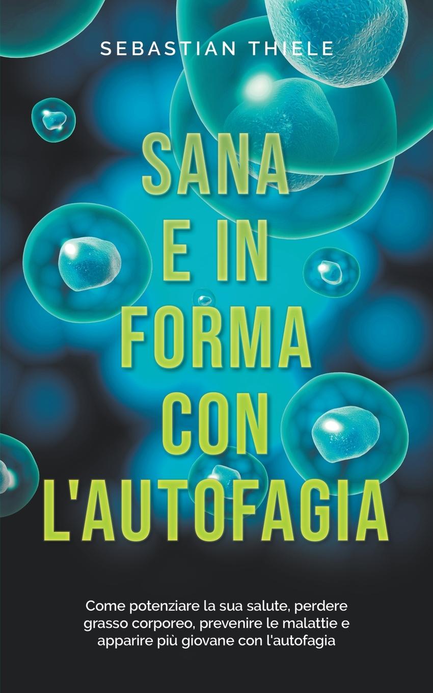 Sana e in forma con l'autofagia