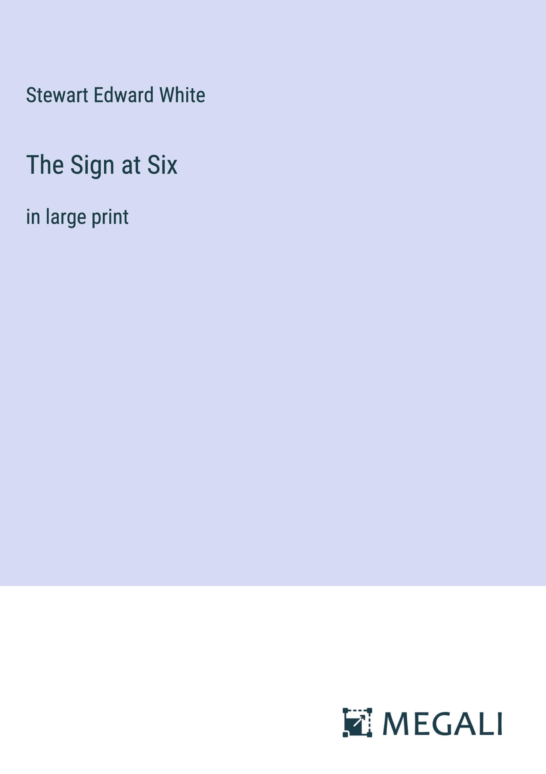 The Sign at Six