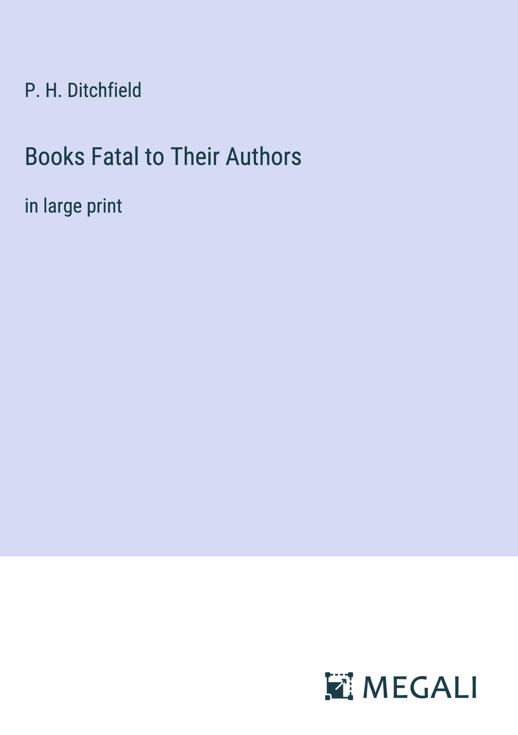 Books Fatal to Their Authors