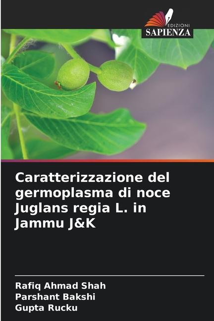 Caratterizzazione del germoplasma di noce Juglans regia L. in Jammu J&K