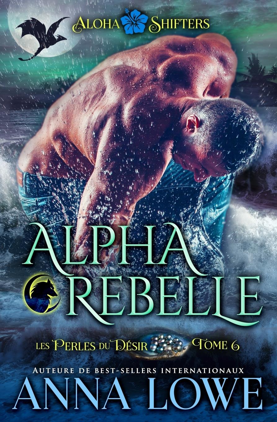 Alpha rebelle