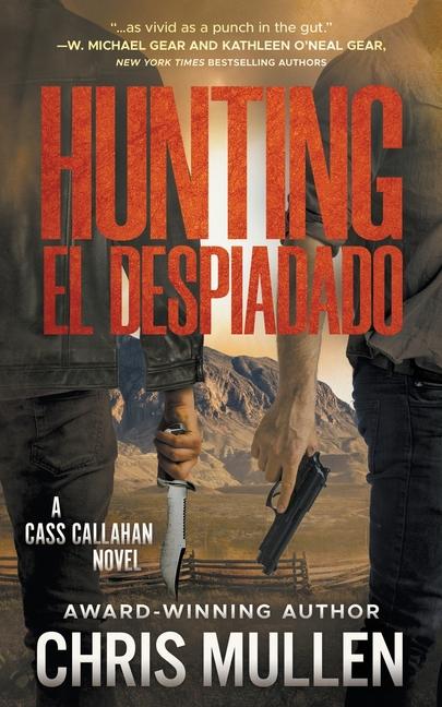 Hunting El Despiadado