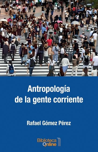 Antropología de la gente corriente