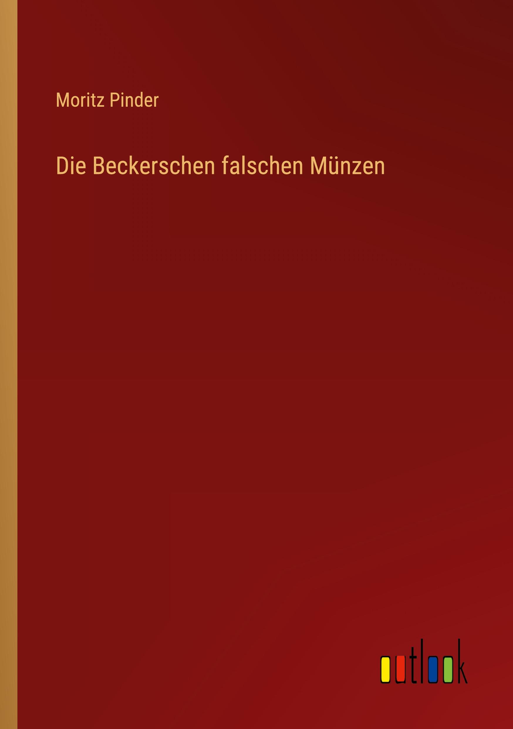 Die Beckerschen falschen Münzen