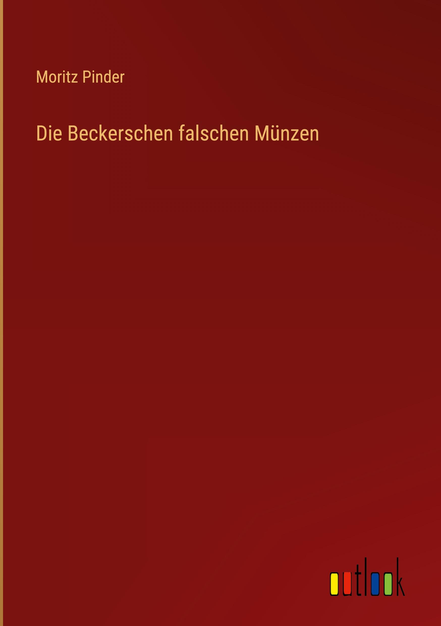 Die Beckerschen falschen Münzen