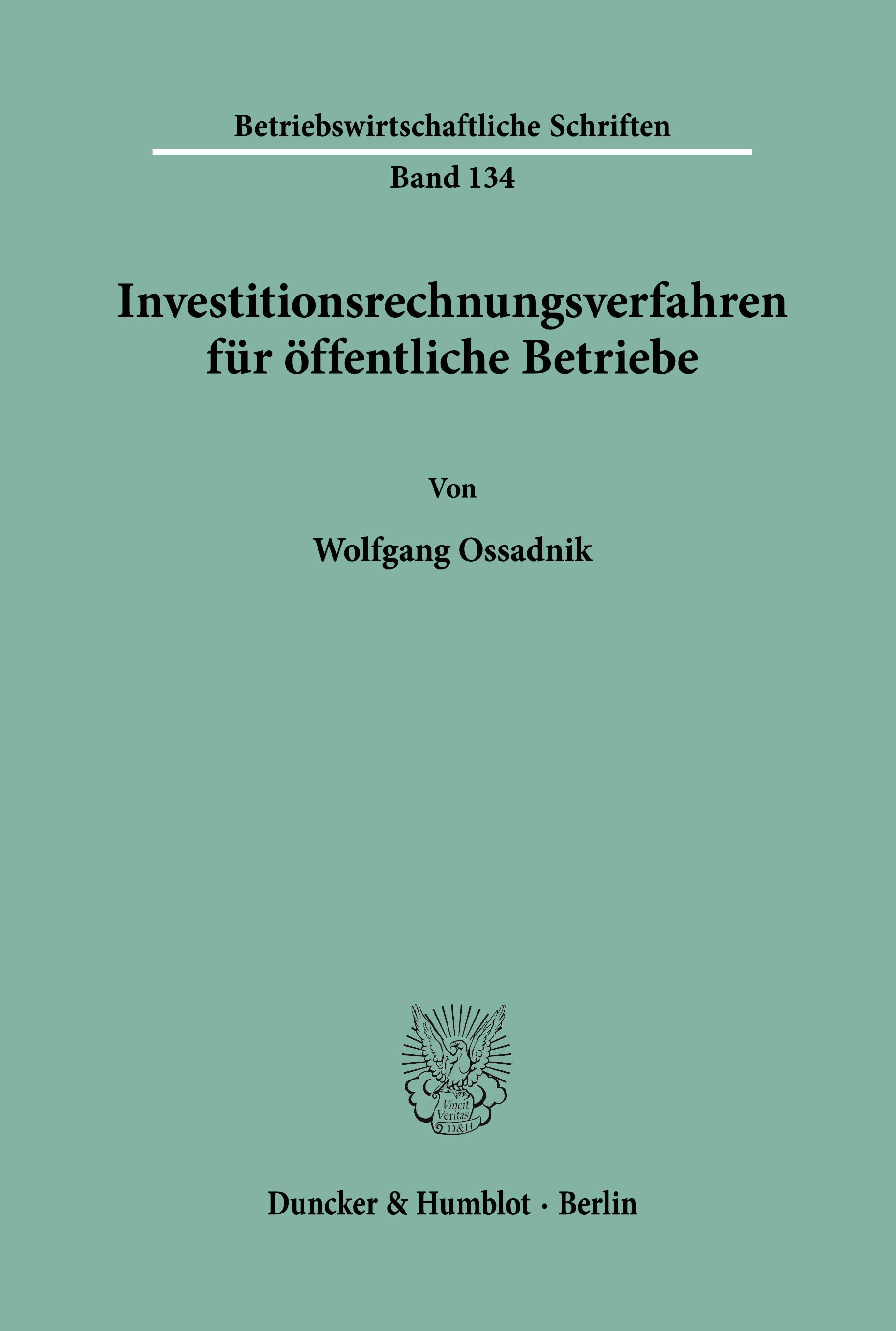 Investitionsrechnungsverfahren für öffentliche Betriebe.