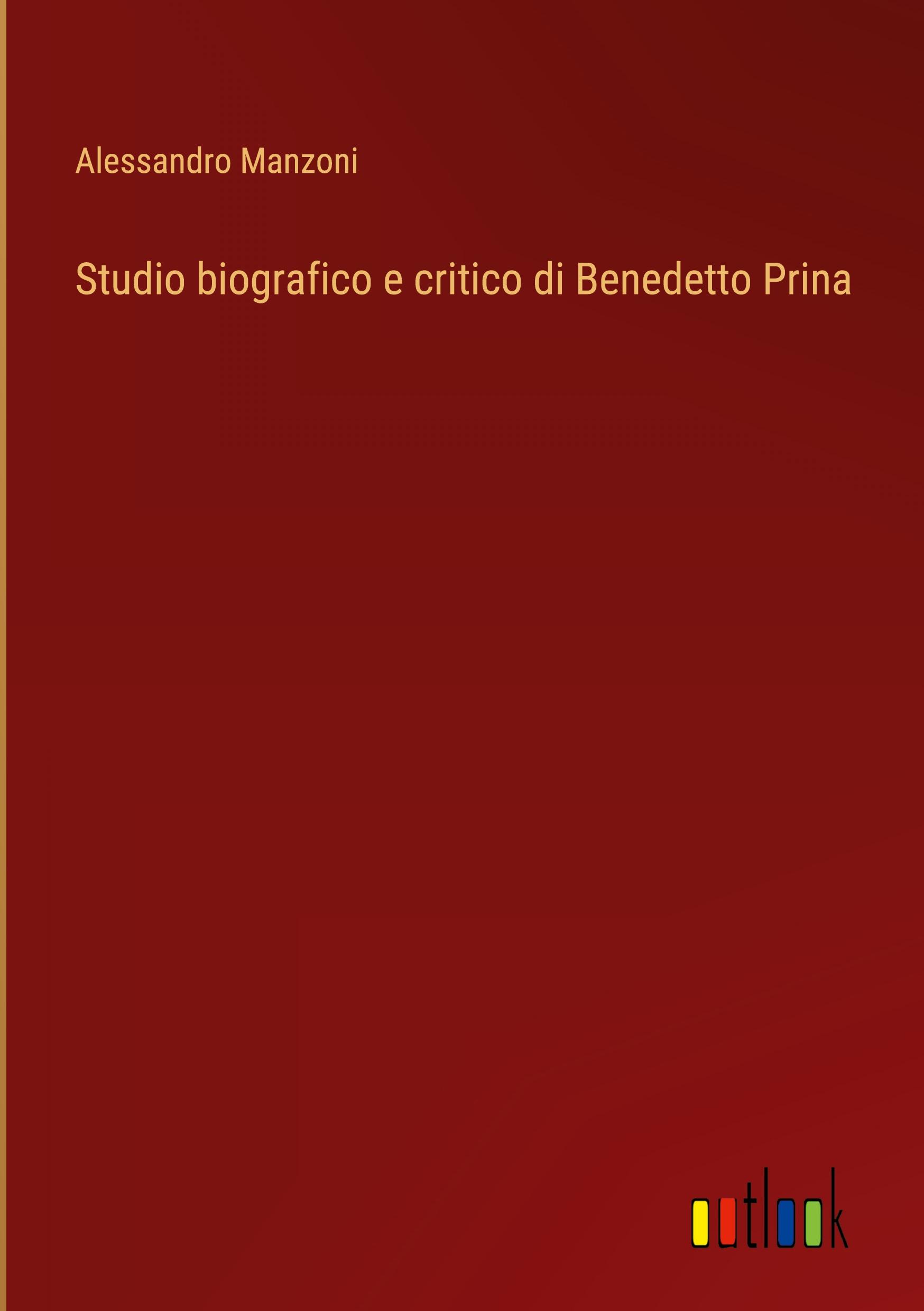 Studio biografico e critico di Benedetto Prina