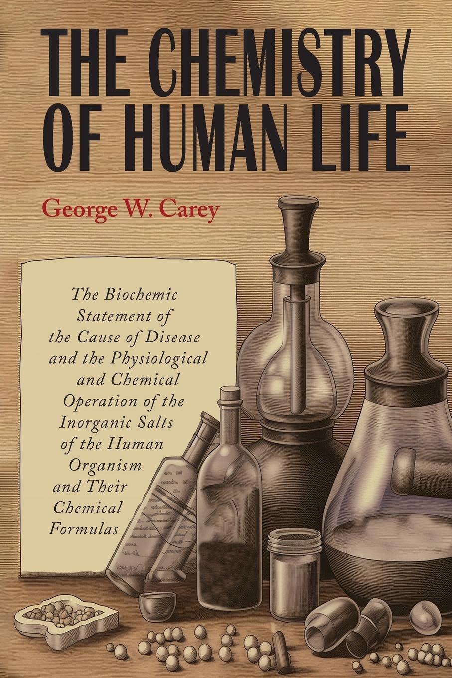 The Chemistry of Human Life