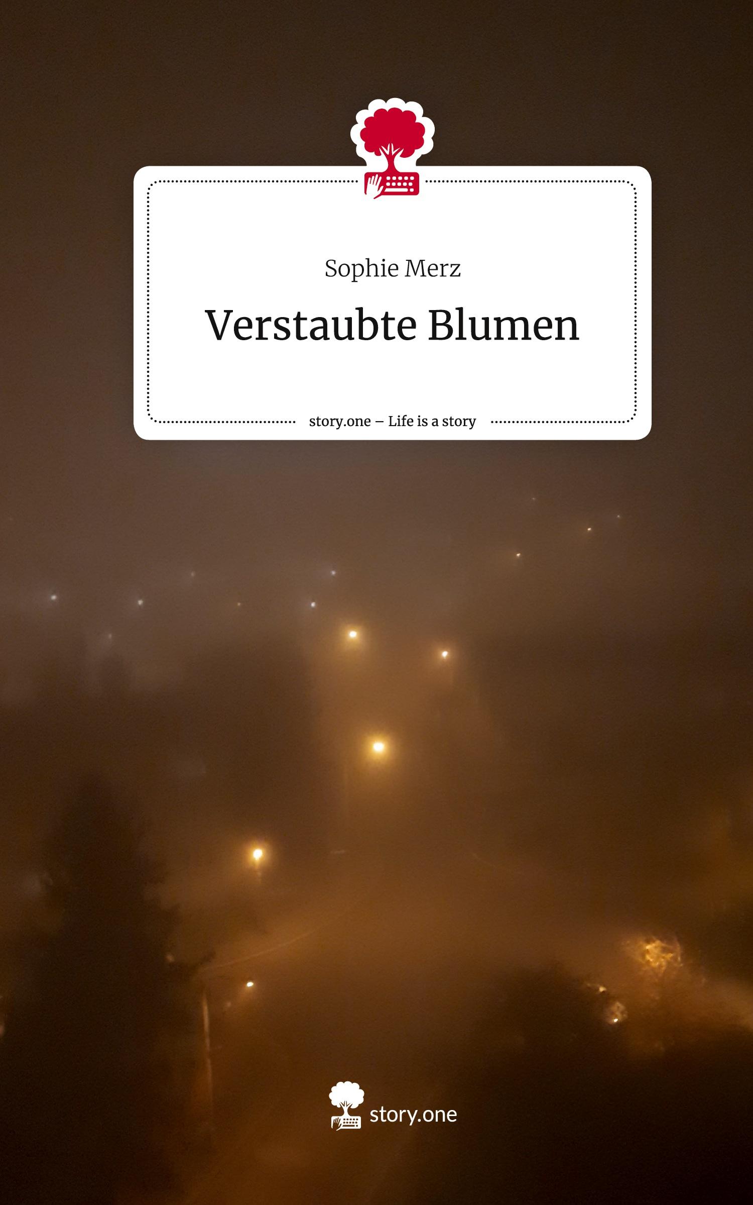 Verstaubte Blumen. Life is a Story - story.one