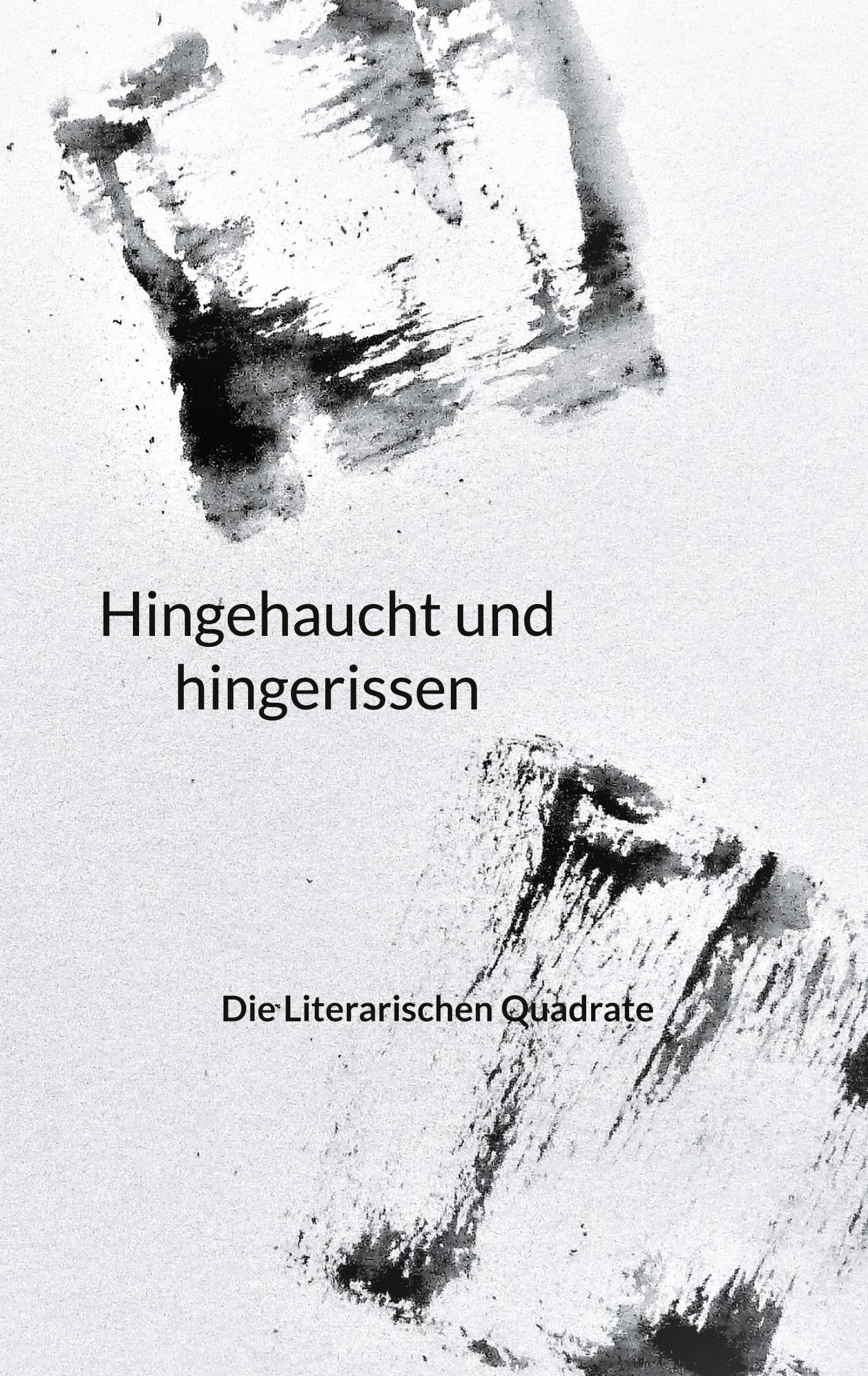 Hingehaucht und hingerissen