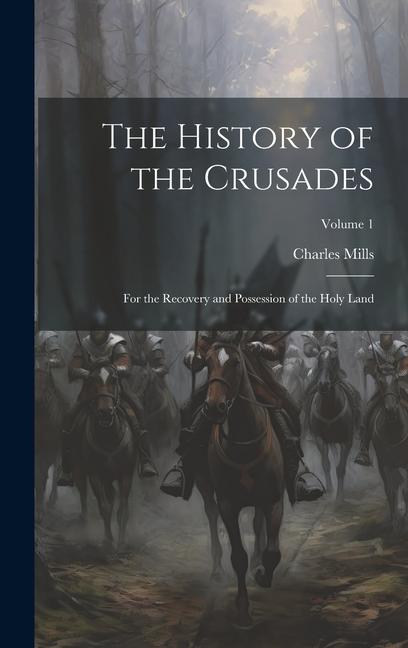 The History of the Crusades