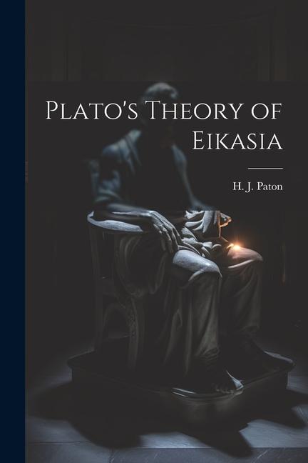 Plato's Theory of Eikasia