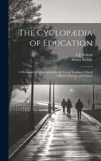 The Cyclopædia of Education