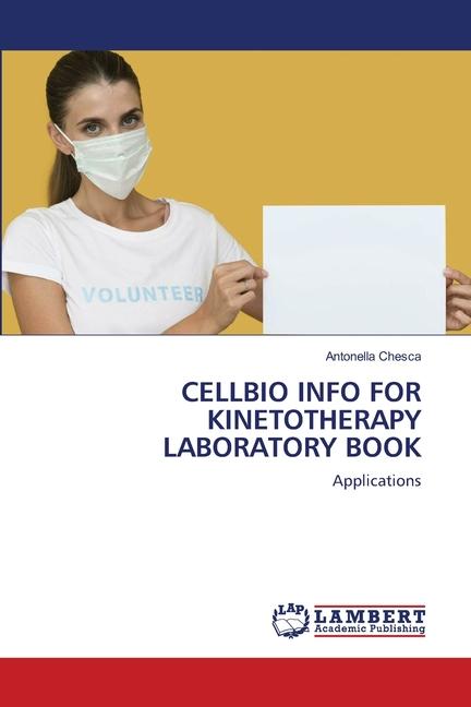 CELLBIO INFO FOR KINETOTHERAPY LABORATORY BOOK