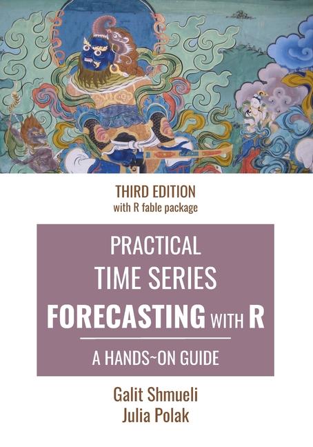 Practical Time Series Forecasting with R