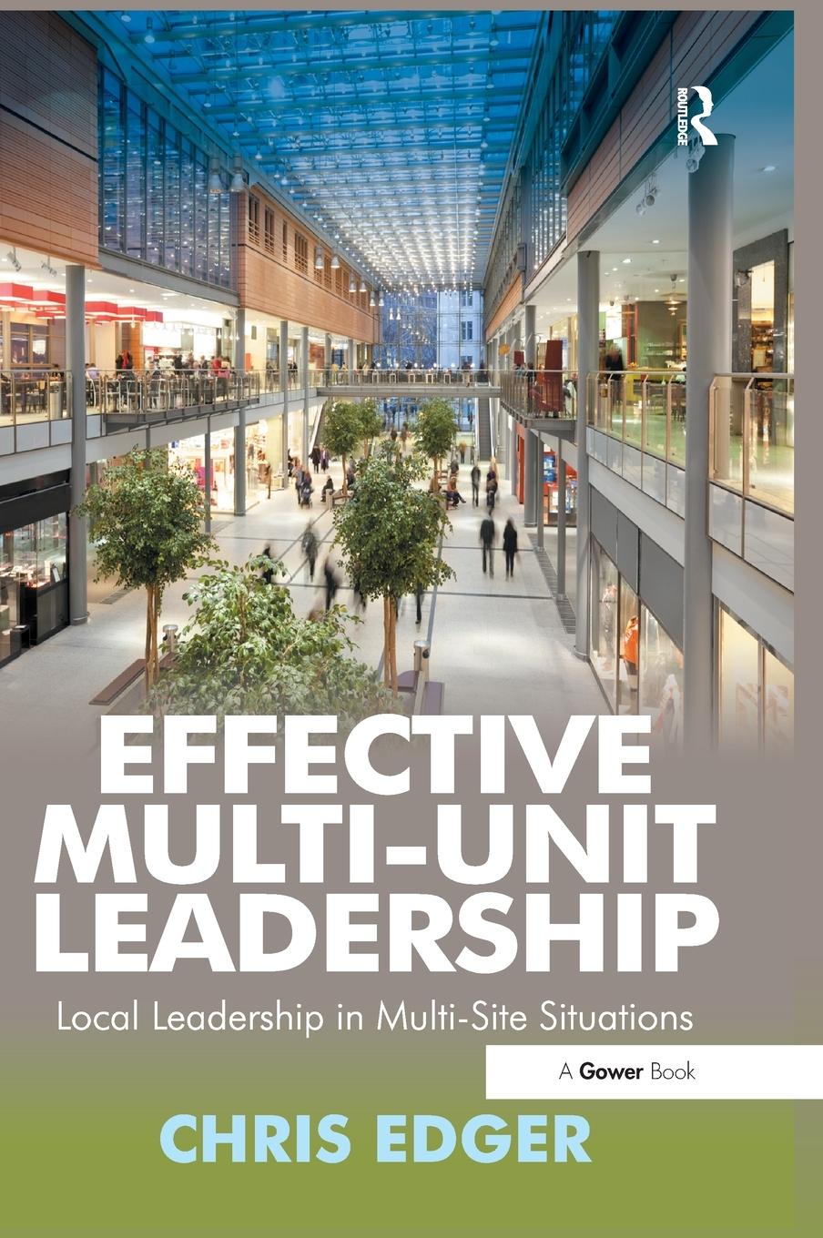 Effective Multi-Unit Leadership