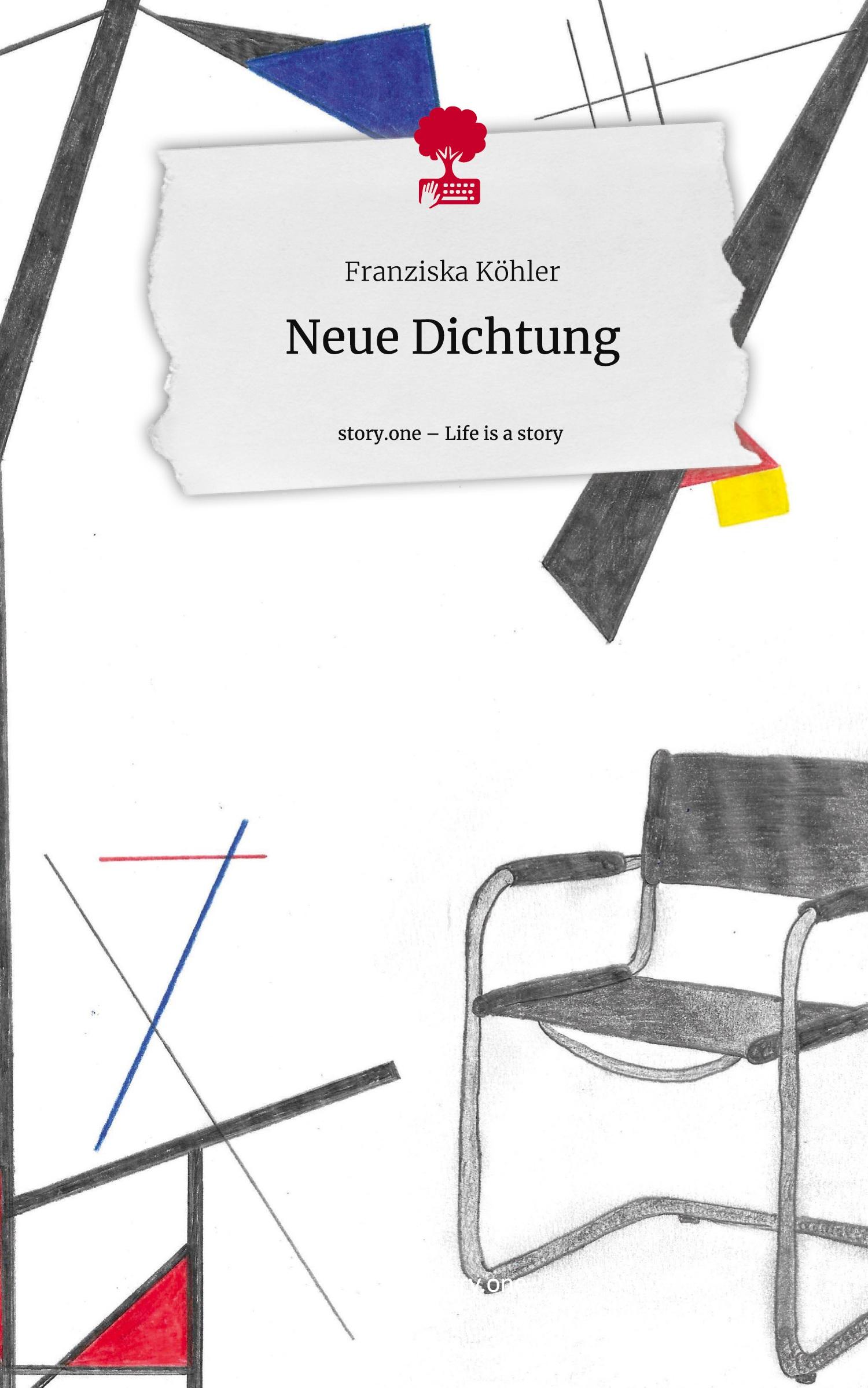 Neue Dichtung. Life is a Story - story.one