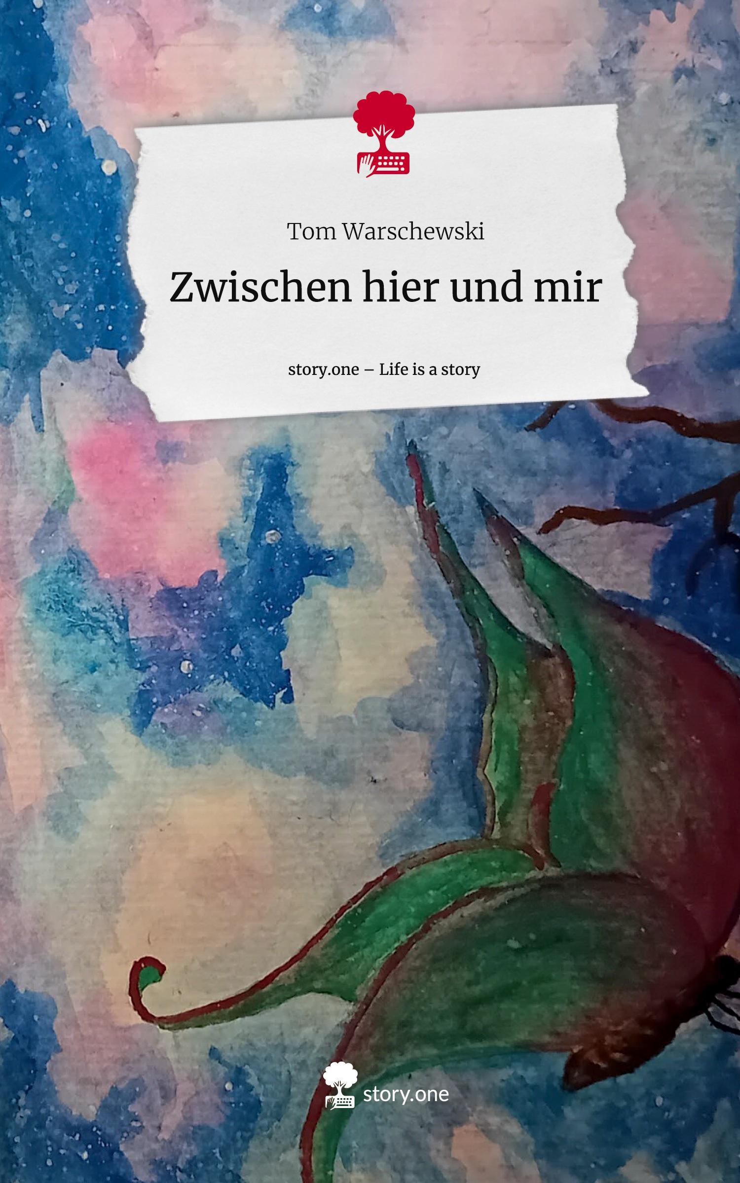 Zwischen hier und mir. Life is a Story - story.one