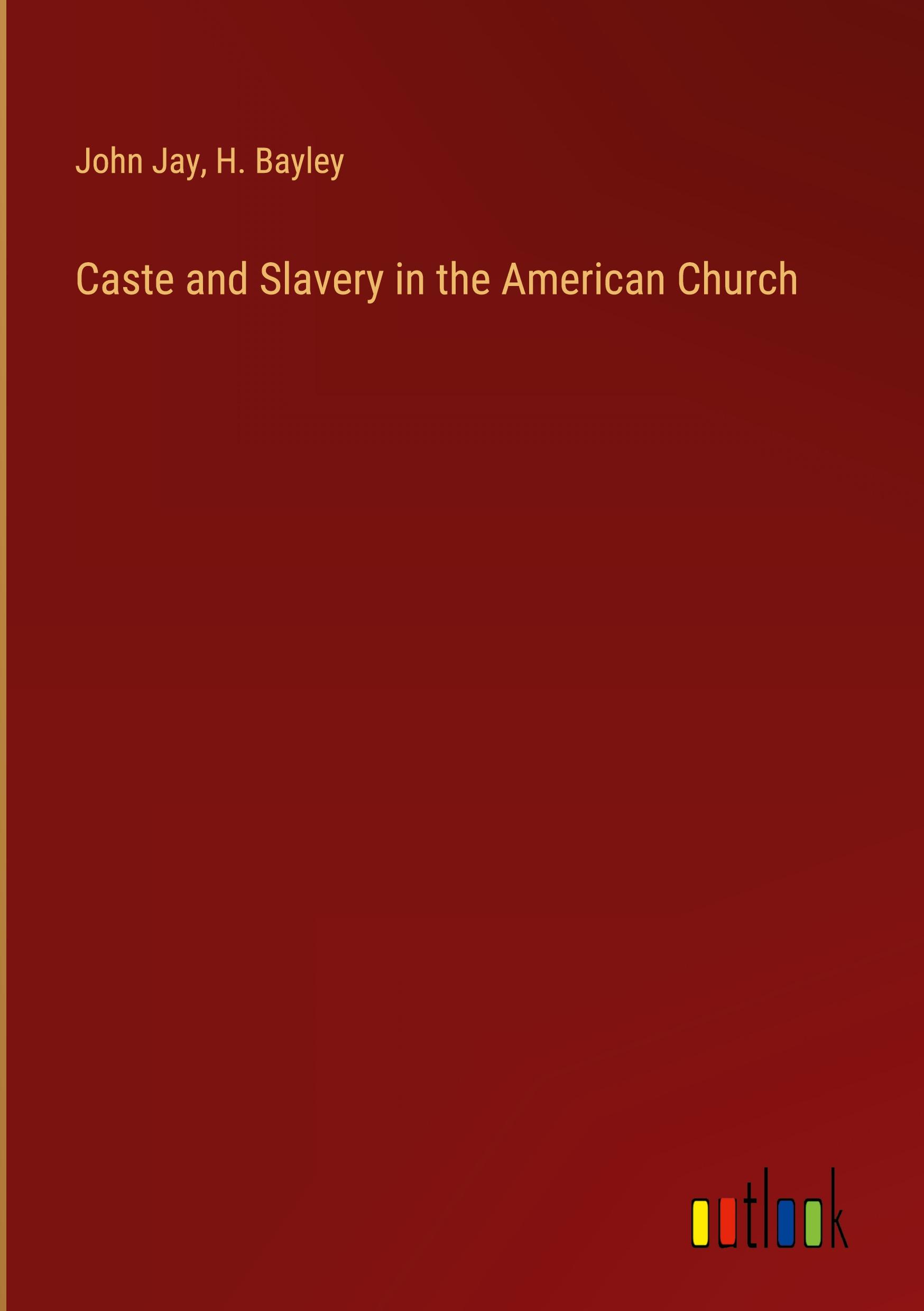 Caste and Slavery in the American Church