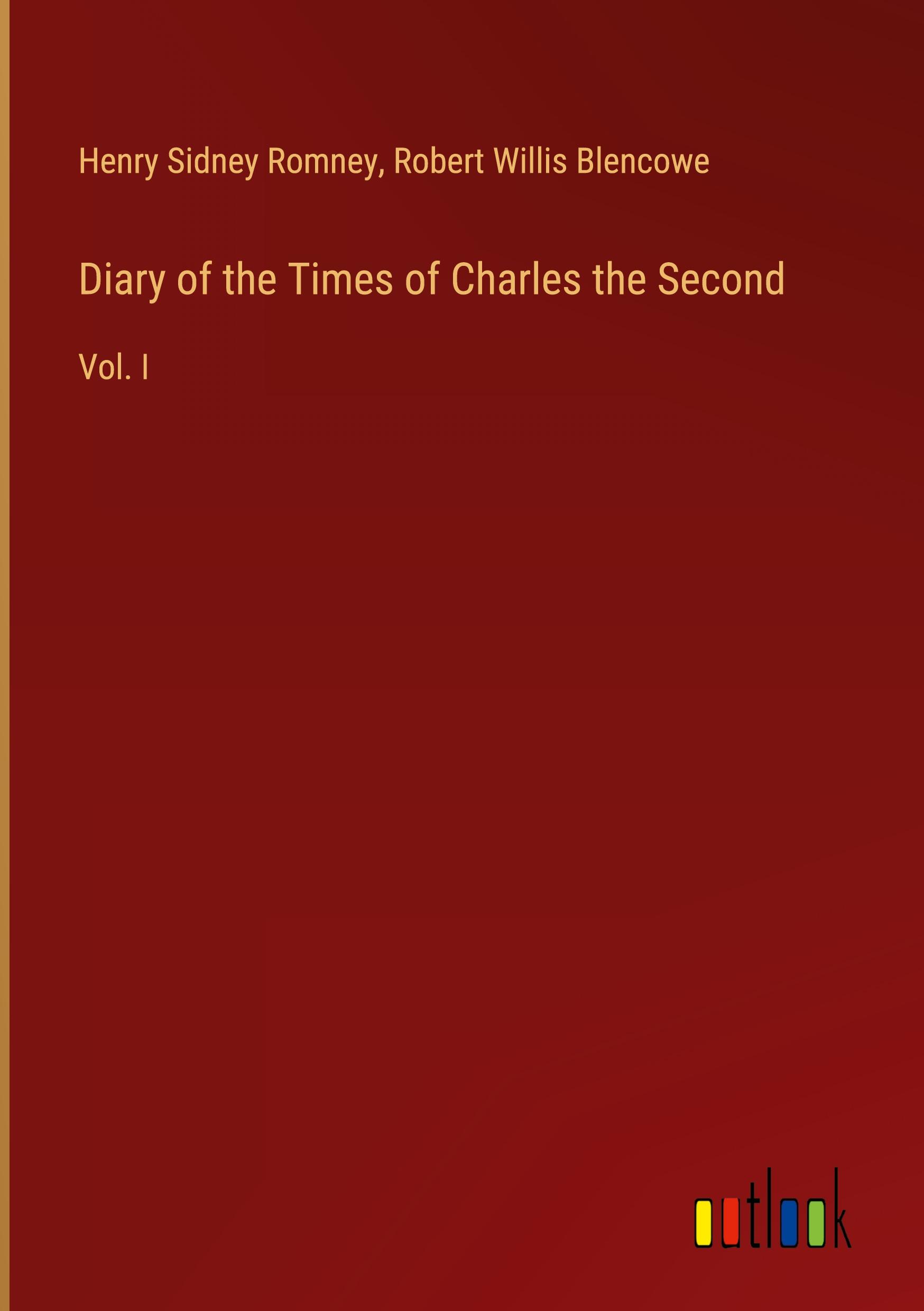 Diary of the Times of Charles the Second