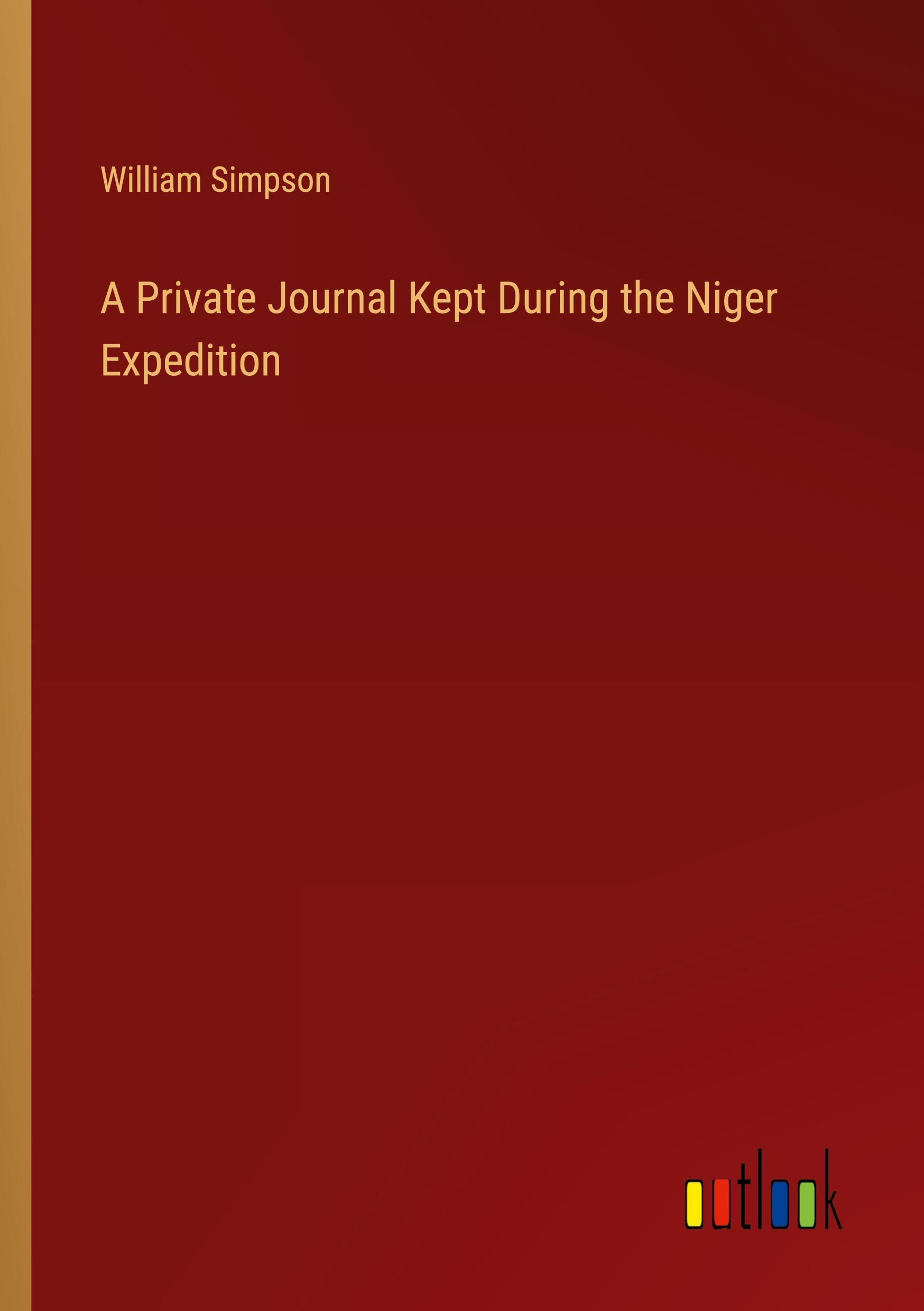 A Private Journal Kept During the Niger Expedition