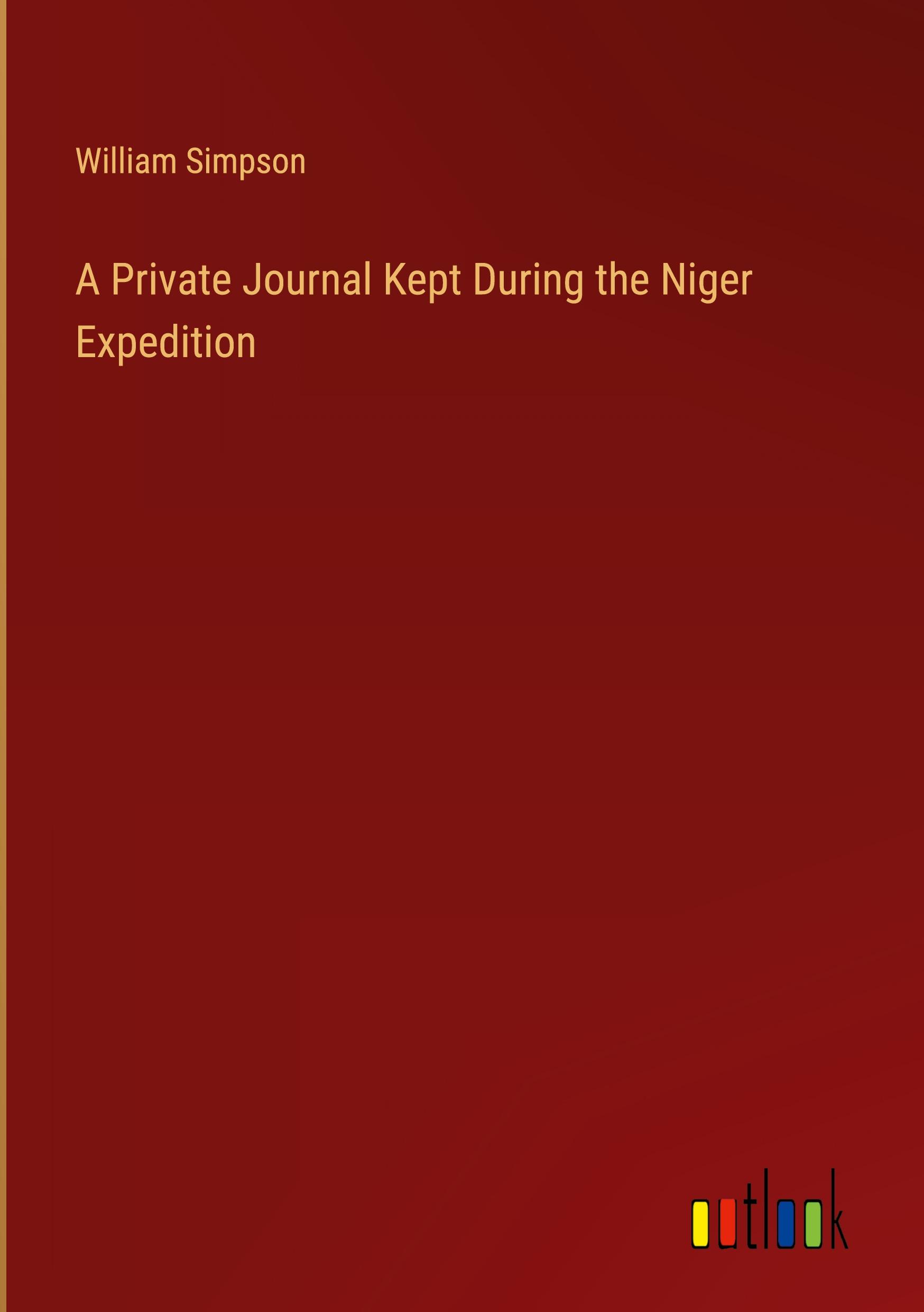 A Private Journal Kept During the Niger Expedition