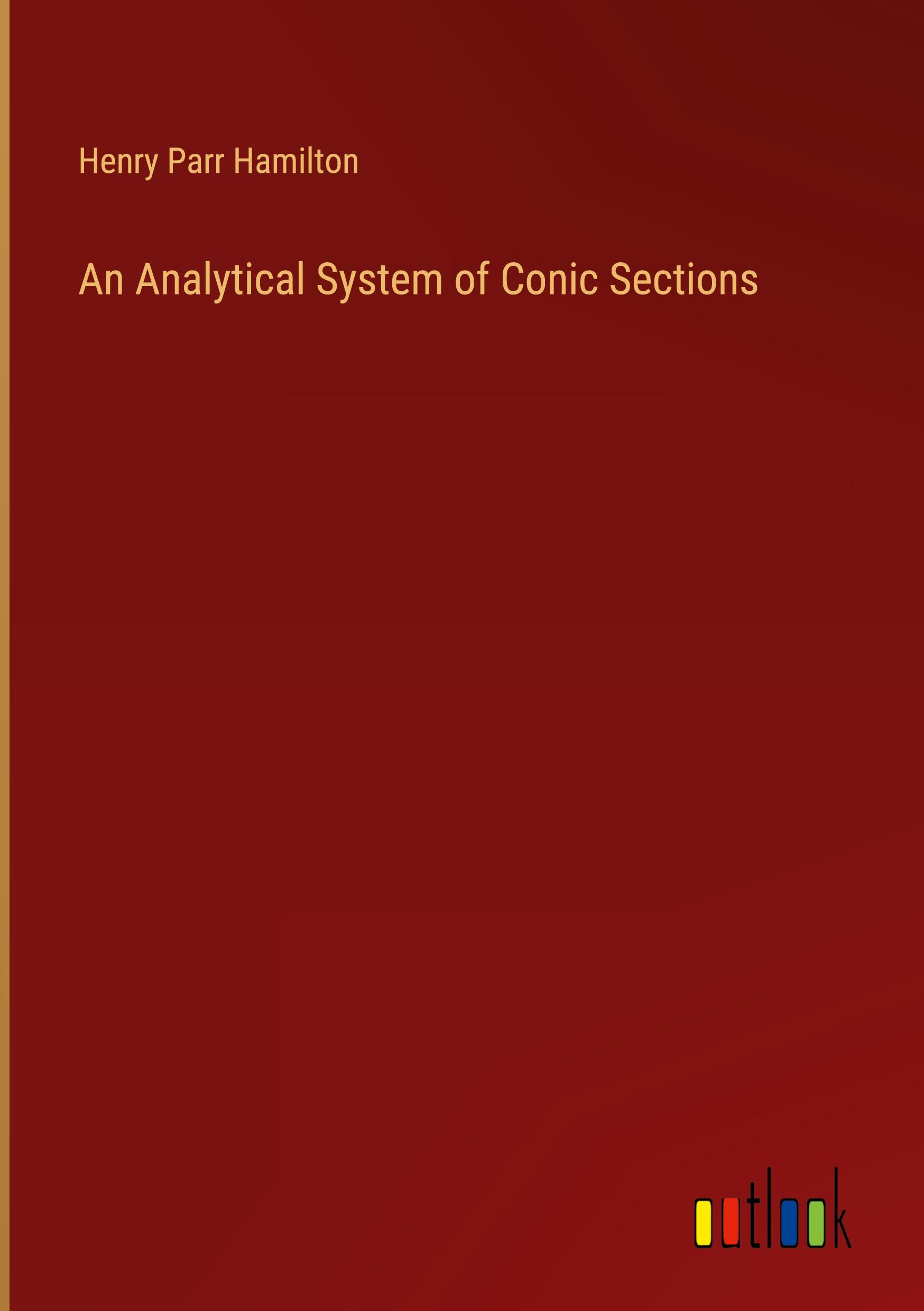 An Analytical System of Conic Sections