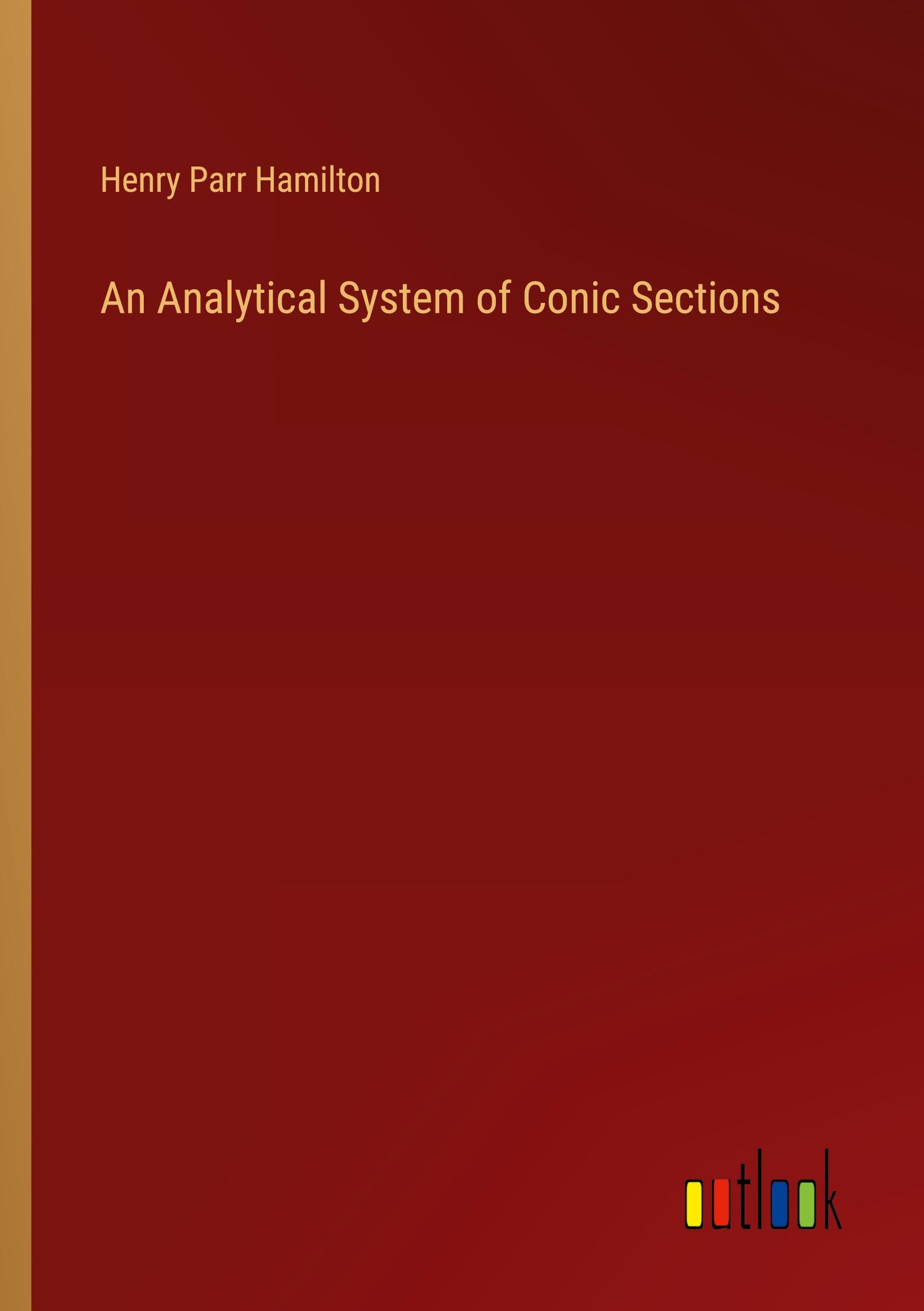 An Analytical System of Conic Sections